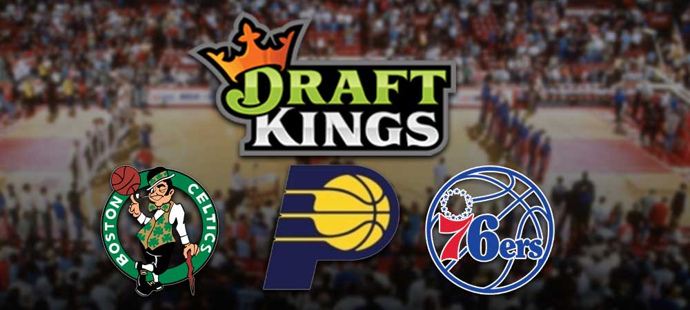 Celtics, 76ers, and Pacers All Partner With DraftKings