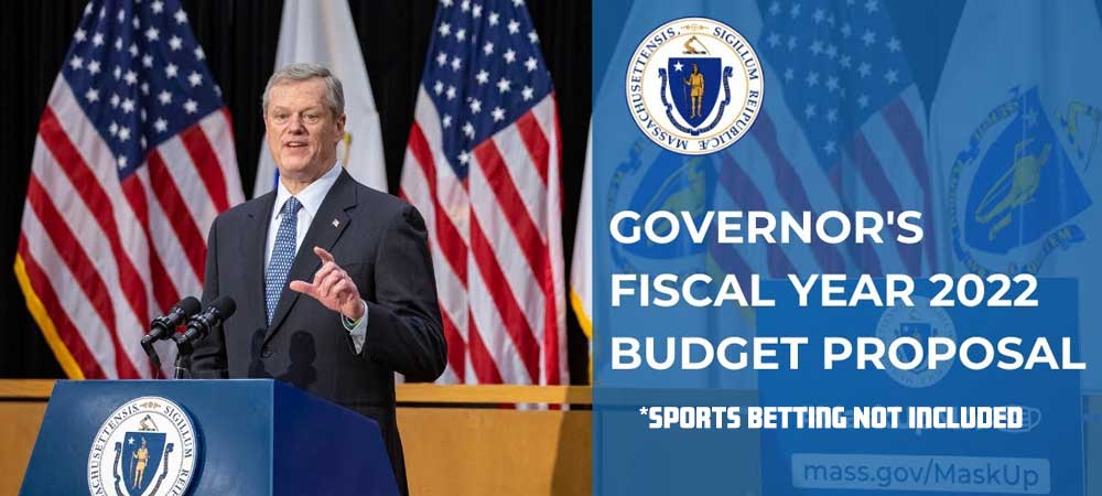 Sports Betting Not Part Of Massachusetts FY 2022 Budget Proposal