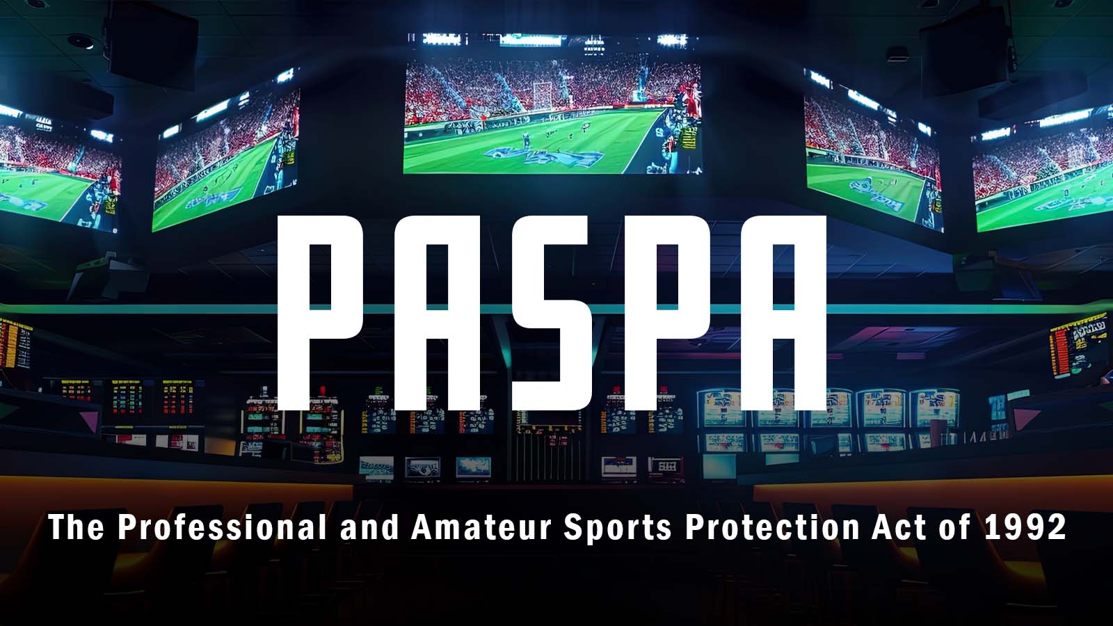 Legalized, Taxed, Threatened: The 8-Year Reality of Post-PASPA Sports Betting 1 8 Years After PASPA: Legal Sports Betting Was Supposed to Be a Tax Windfall. It Became a Tax War